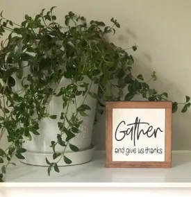 Gather Wood Sign